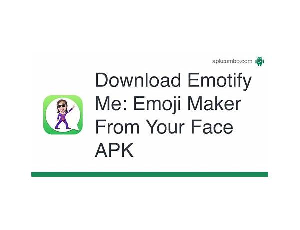 EMOTIFY for Android - Download the APK from Habererciyes